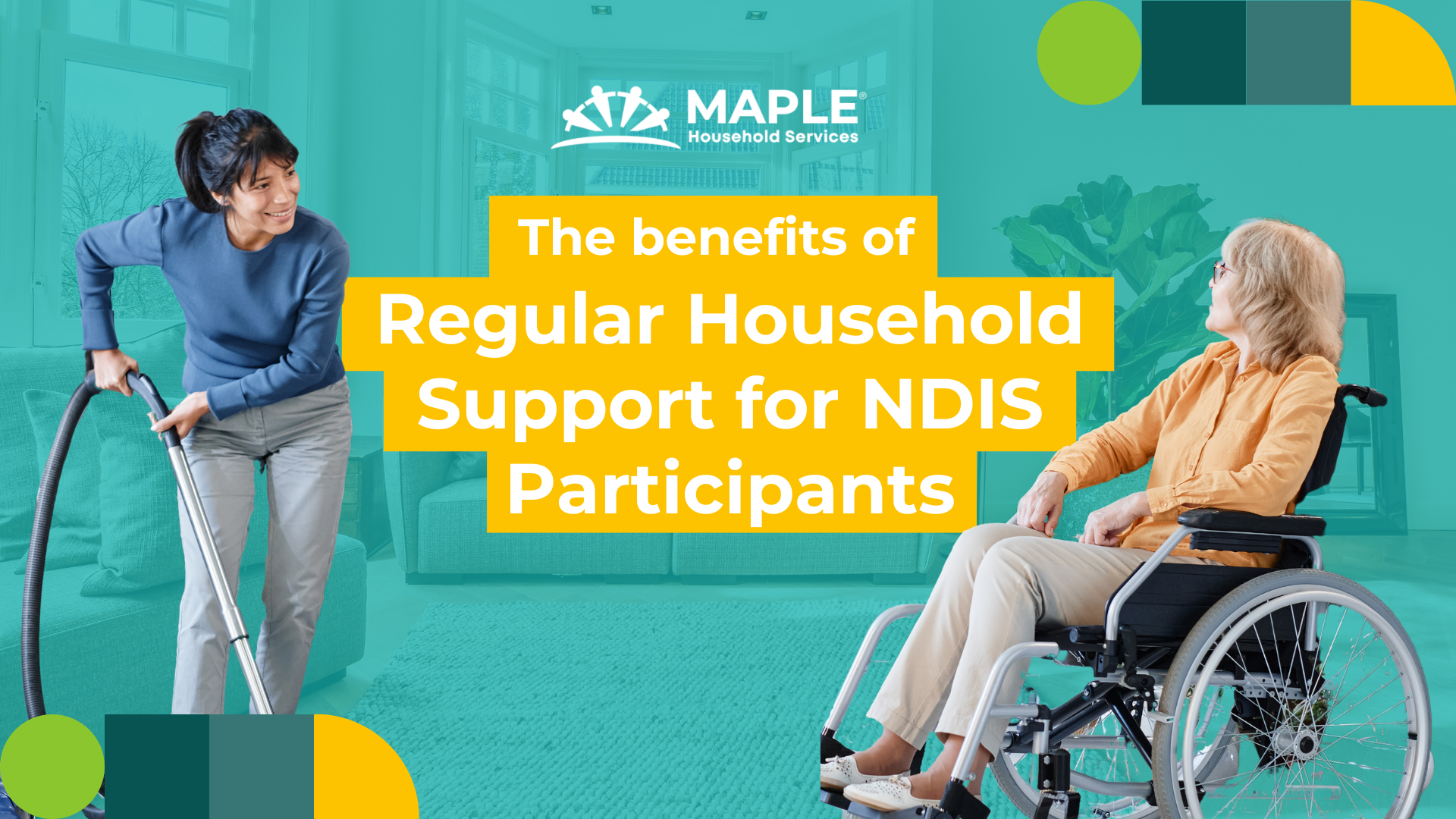 The Benefits of Regular Household Support for NDIS Participants